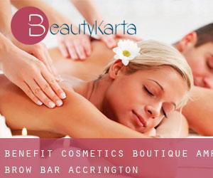 Benefit Cosmetics Boutique & Brow Bar (Accrington)