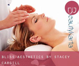 Bliss Aesthetics by Stacey (Cargill)