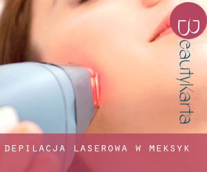 Depilacja laserowa w Meksyk