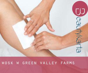 Wosk w Green Valley Farms