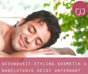 Gesundheit, Styling, Kosmetik-u Nagelstudio Heidi (Unterwart)