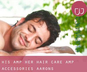 His & Her Hair Care & Accessories (Aarons)