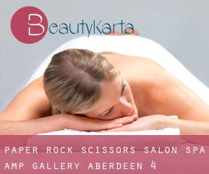 Paper Rock Scissors Salon Spa & Gallery (Aberdeen) #4